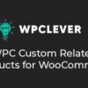 WPC Custom Related Products for WooCommerce