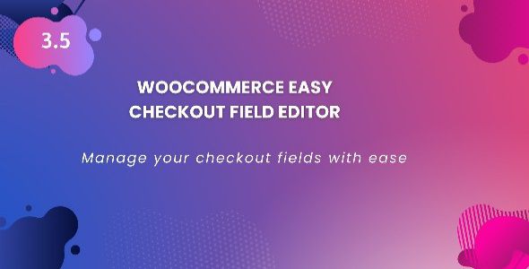 Woocommerce Easy Checkout Field Editor