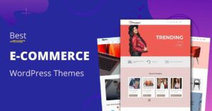 Top 7 Best WordPress Themes for Online Stores in 2025 3 Top 7 Best WordPress Themes for Online Stores in 2025