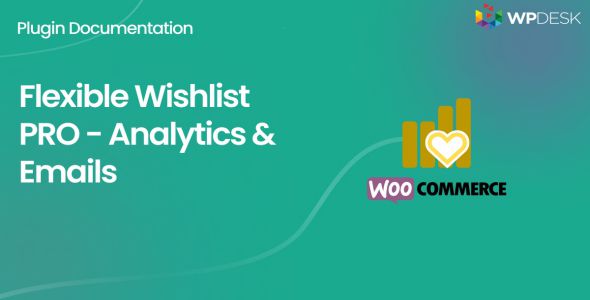 Flexible Wishlist PRO Analytics & Emails