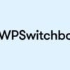 WP Switchboard Pro - WordPress Performance & Optimization Plugin