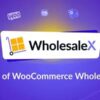 WholesaleX Pro – WooCommerce Wholesale & B2B Plugin