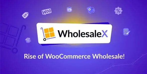 WholesaleX Pro – WooCommerce Wholesale & B2B Plugin